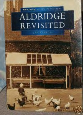 Buy a copy of Aldridge Revisited by Jan Farrow on Aldridge website